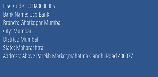 Uco Bank Ghatkopar Mumbai Branch, Branch Code 000006 & IFSC Code UCBA0000006