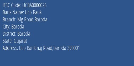 Uco Bank Mg Road Baroda Branch, Branch Code 000026 & IFSC Code UCBA0000026
