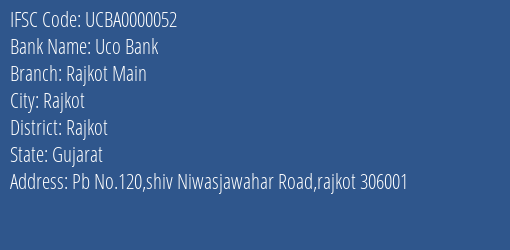 Uco Bank Rajkot Main Branch, Branch Code 000052 & IFSC Code UCBA0000052