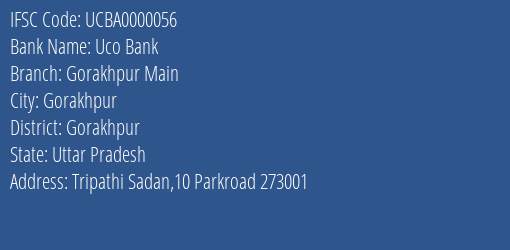 Uco Bank Gorakhpur Main Branch, Branch Code 000056 & IFSC Code UCBA0000056