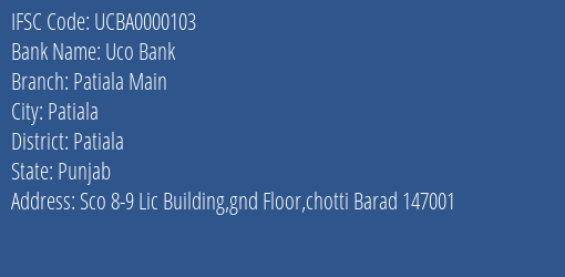 Uco Bank Patiala Main Branch Patiala IFSC Code UCBA0000103