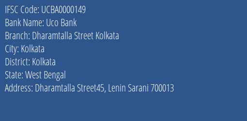 Uco Bank Dharamtalla Street Kolkata Branch, Branch Code 000149 & IFSC Code UCBA0000149
