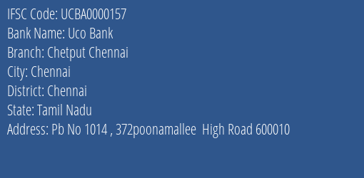 Uco Bank Chetput Chennai Branch Chennai IFSC Code UCBA0000157