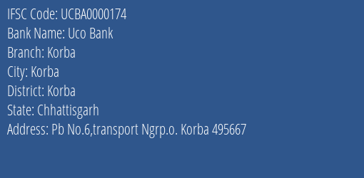 Uco Bank Korba Branch Korba IFSC Code UCBA0000174