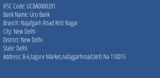 Uco Bank Najafgarh Road Kirti Nagar Branch New Delhi IFSC Code UCBA0000201