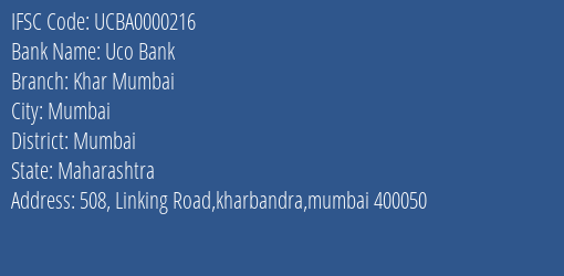 Uco Bank Khar Mumbai Branch, Branch Code 000216 & IFSC Code UCBA0000216