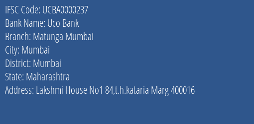 Uco Bank Matunga Mumbai Branch, Branch Code 000237 & IFSC Code UCBA0000237