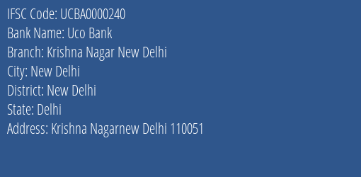 Uco Bank Krishna Nagar New Delhi Branch, Branch Code 000240 & IFSC Code UCBA0000240