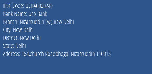 Uco Bank Nizamuddin W New Delhi Branch, Branch Code 000249 & IFSC Code UCBA0000249