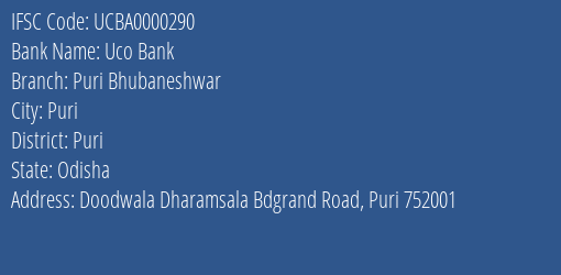 Uco Bank Puri Bhubaneshwar Branch, Branch Code 000290 & IFSC Code UCBA0000290