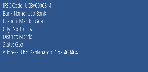 Uco Bank Mardol Goa Branch Mardol IFSC Code UCBA0000314