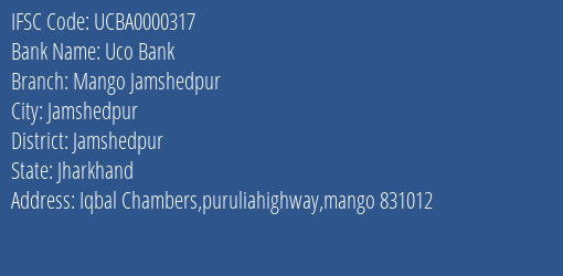 Uco Bank Mango Jamshedpur Branch Jamshedpur IFSC Code UCBA0000317