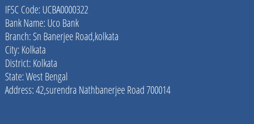Uco Bank Sn Banerjee Road Kolkata Branch Kolkata IFSC Code UCBA0000322