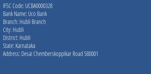 Uco Bank Hubli Branch Branch, Branch Code 000328 & IFSC Code UCBA0000328