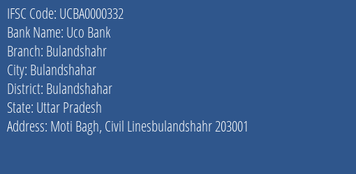 Uco Bank Bulandshahr Branch Bulandshahar IFSC Code UCBA0000332