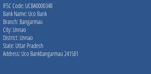 Uco Bank Bangarmau Branch Unnao IFSC Code UCBA0000348