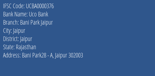 Uco Bank Bani Park Jaipur Branch Jaipur IFSC Code UCBA0000376
