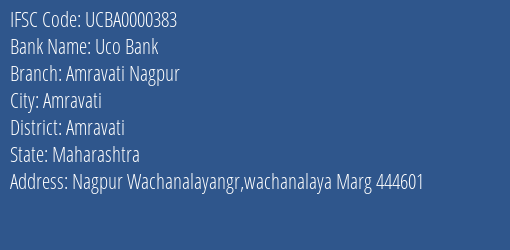 Uco Bank Amravati Nagpur Branch, Branch Code 000383 & IFSC Code UCBA0000383