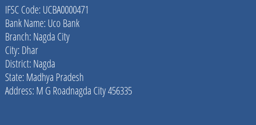Uco Bank Nagda City Branch Nagda IFSC Code UCBA0000471