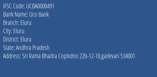 Uco Bank Eluru Branch, Branch Code 000491 & IFSC Code UCBA0000491