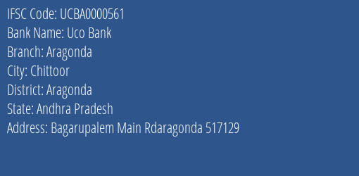 Uco Bank Aragonda Branch Aragonda IFSC Code UCBA0000561