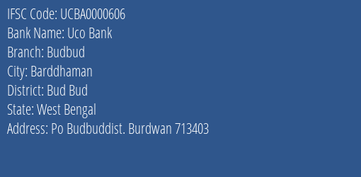 Uco Bank Budbud Branch Bud Bud IFSC Code UCBA0000606