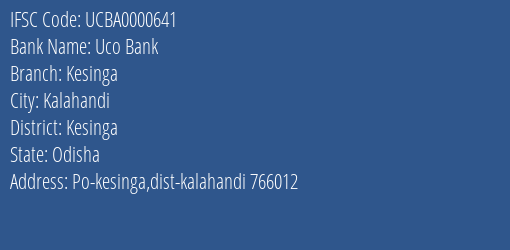 Uco Bank Kesinga Branch Kesinga IFSC Code UCBA0000641