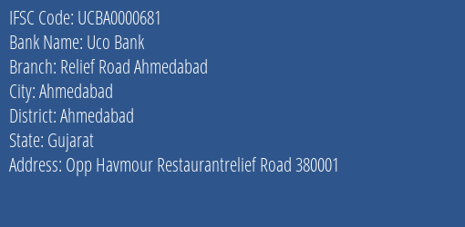 Uco Bank Relief Road Ahmedabad Branch Ahmedabad IFSC Code UCBA0000681