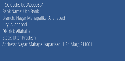 Uco Bank Nagar Mahapalika Allahabad Branch Allahabad IFSC Code UCBA0000694