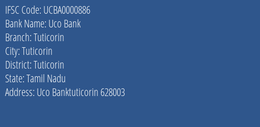 Uco Bank Tuticorin Branch, Branch Code 000886 & IFSC Code UCBA0000886