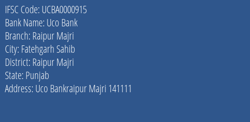Uco Bank Raipur Majri Branch Raipur Majri IFSC Code UCBA0000915