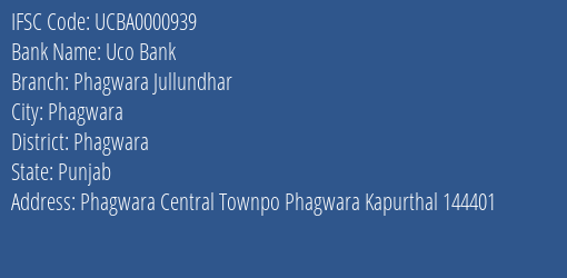 Uco Bank Phagwara Jullundhar Branch Phagwara IFSC Code UCBA0000939