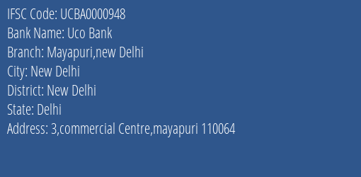 Uco Bank Mayapuri New Delhi Branch New Delhi IFSC Code UCBA0000948