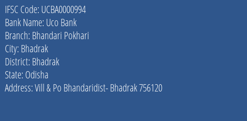 Uco Bank Bhandari Pokhari Branch Bhadrak IFSC Code UCBA0000994