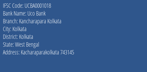 Uco Bank Kancharapara Kolkata Branch Kolkata IFSC Code UCBA0001018