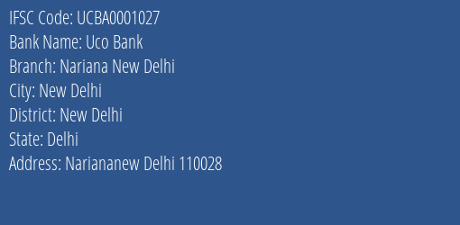 Uco Bank Nariana New Delhi Branch New Delhi IFSC Code UCBA0001027