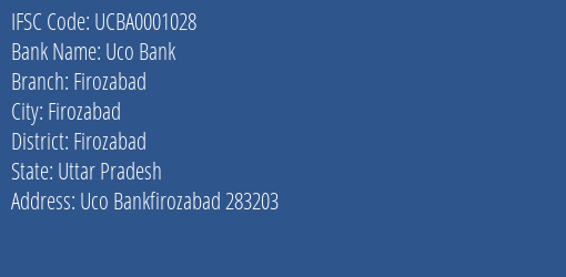 Uco Bank Firozabad Branch Firozabad IFSC Code UCBA0001028