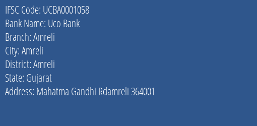 Uco Bank Amreli Branch, Branch Code 001058 & IFSC Code UCBA0001058