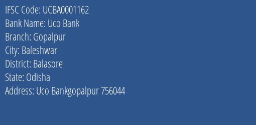Uco Bank Gopalpur Branch Balasore IFSC Code UCBA0001162
