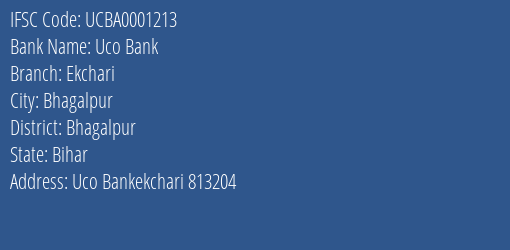 Uco Bank Ekchari Branch Bhagalpur IFSC Code UCBA0001213