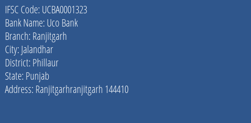 Uco Bank Ranjitgarh Branch Phillaur IFSC Code UCBA0001323