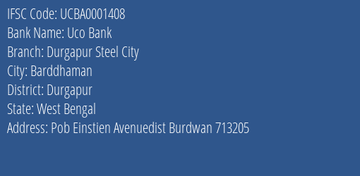 Uco Bank Durgapur Steel City Branch Durgapur IFSC Code UCBA0001408