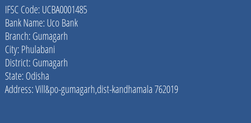 Uco Bank Gumagarh Branch Gumagarh IFSC Code UCBA0001485