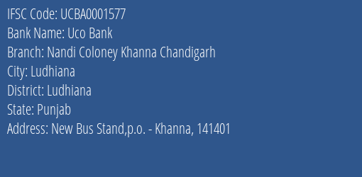 Uco Bank Nandi Coloney Khanna Chandigarh Branch Ludhiana IFSC Code UCBA0001577