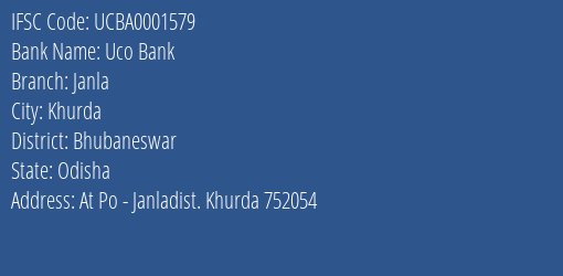 Uco Bank Janla Branch, Branch Code 001579 & IFSC Code UCBA0001579