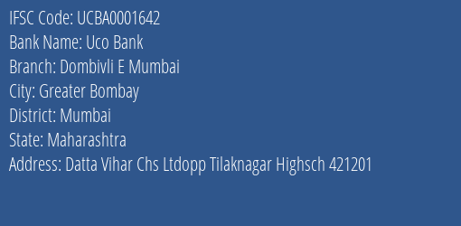 Uco Bank Dombivli E Mumbai Branch Mumbai IFSC Code UCBA0001642