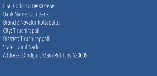 Uco Bank Navalur Kottapattu Branch Tiruchirappalli IFSC Code UCBA0001656
