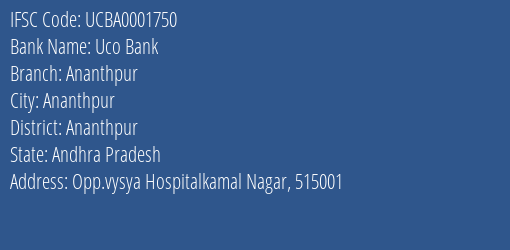 Uco Bank Ananthpur Branch Ananthpur IFSC Code UCBA0001750