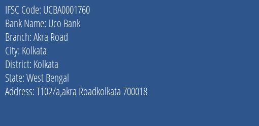 Uco Bank Akra Road Branch Kolkata IFSC Code UCBA0001760