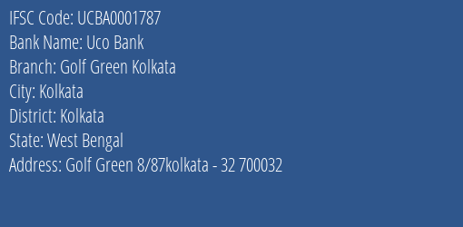 Uco Bank Golf Green Kolkata Branch Kolkata IFSC Code UCBA0001787